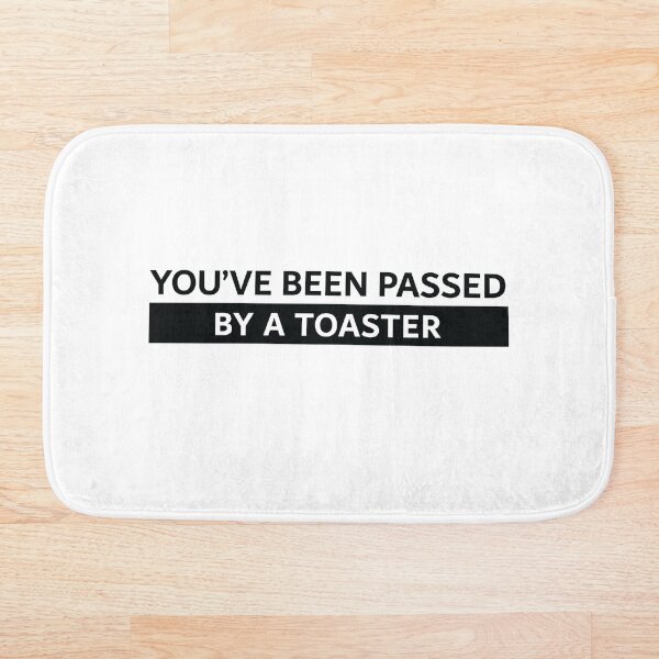 Artikelvorschau, Du bist an einem Toaster vorbeigekommen entworfen und verkauft von Gooderestx4.