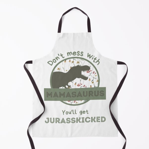 Item preview, Don't mess with mamasaurus You'll get jurasskicked designed and sold by SunRiseShop _21.