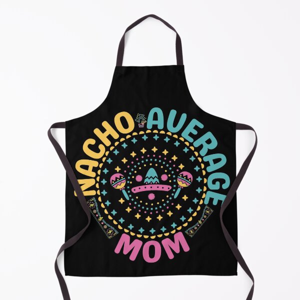 Item preview, Nacho Average Mom Cinco De Mayo Mom designed and sold by brooklyntowner.