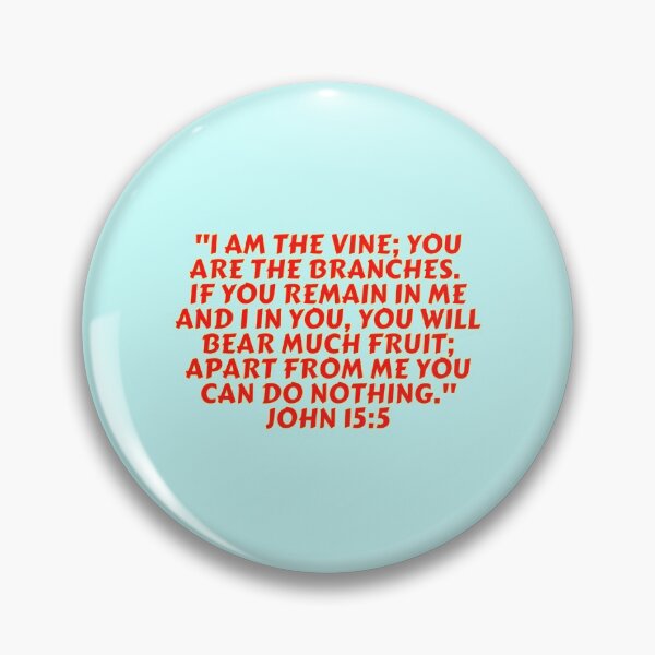 Item preview, Bible Verse John 15:5 designed and sold by Prayingwarrior.