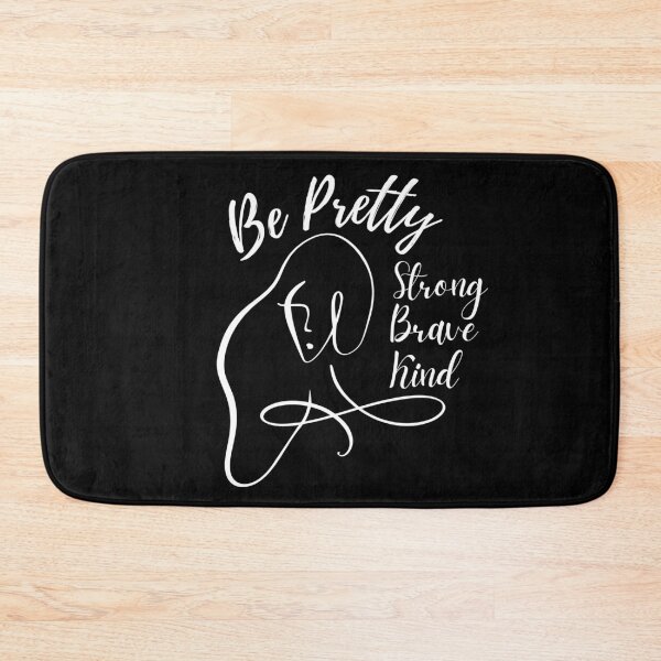 Item preview, Be Pretty Pretty Strong Pretty Brave Pretty Kind designed and sold by ImBAEBAE7shop.