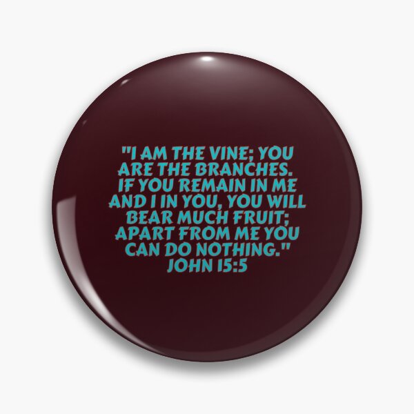 Item preview, Bible Verse John 15:5 designed and sold by Prayingwarrior.