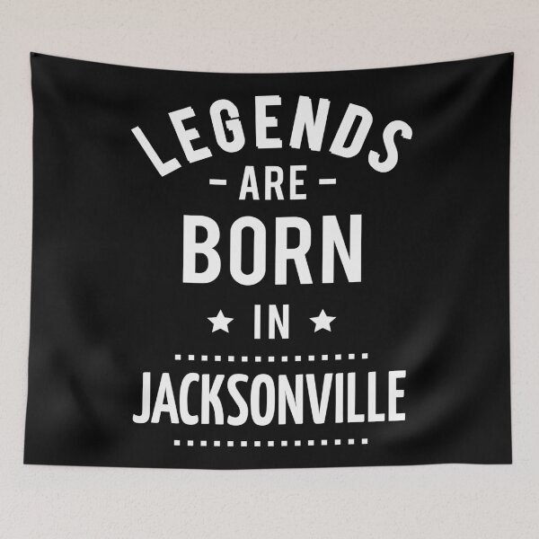 Item preview, Legends Are Born In Jacksonville designed and sold by ProjectX23.