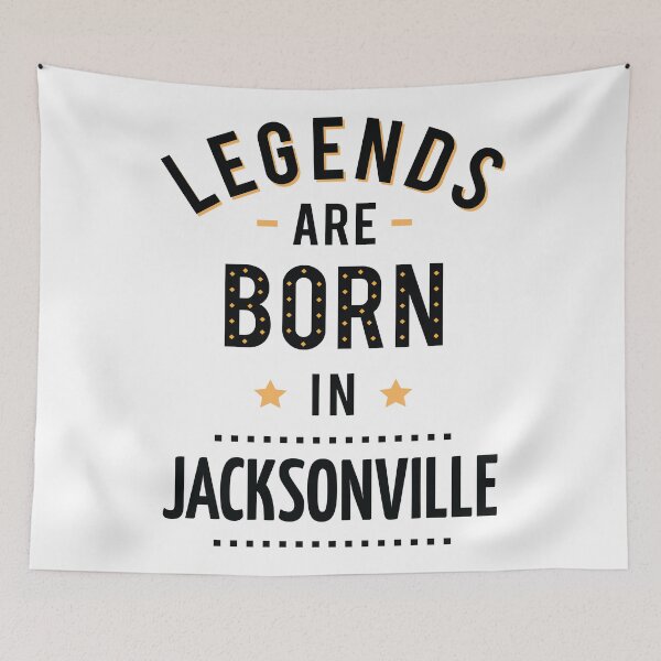 Item preview, Legends Are Born In Jacksonville designed and sold by ProjectX23.