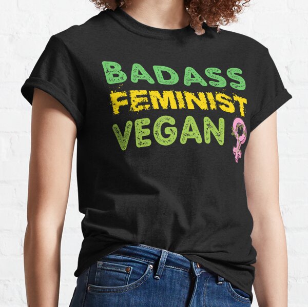 Feminist T Shirt Blanc Slouch Slogan Veggie Végétarien Love égalité amis Tee blague 