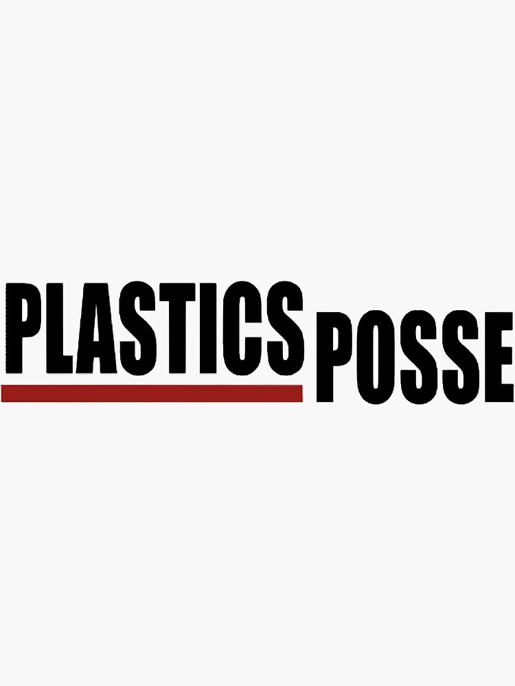 "Plastics Posse Sticker" Sticker for Sale by BoelkeLachlan Redbubble