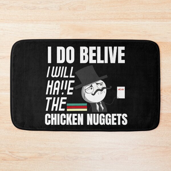 Item preview, I Do Believe I Will Have The Chicken Nuggets designed and sold by ImBAEBAE7shop.