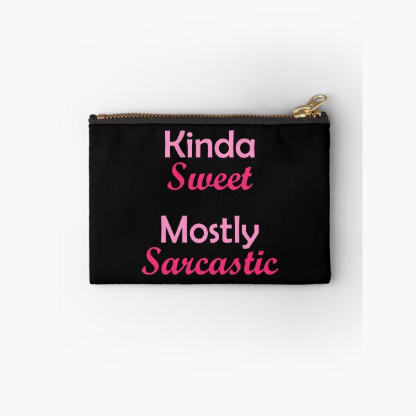 Item preview, Kinda Sweet Mostly Sarcastic Hot pink designed and sold by Qestar.