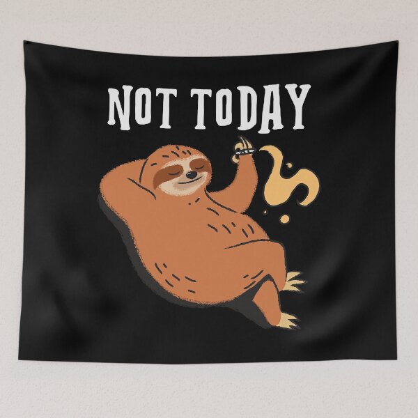 Item preview, Not today t-shirt-design-featuring-a-sloth-resting-on-a-tree-branch  designed and sold by ambro97.