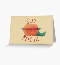 stay peachy Greeting Card