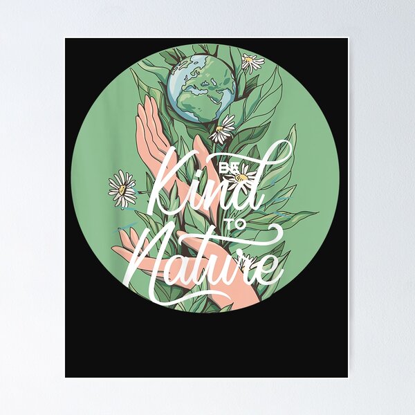 Care About Nature Love the Nature | Poster