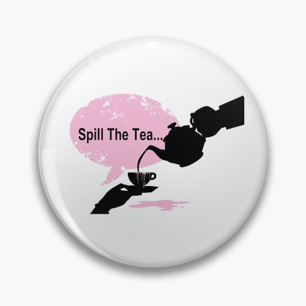 Item preview, Spill The Tea  designed and sold by MyArt-29.