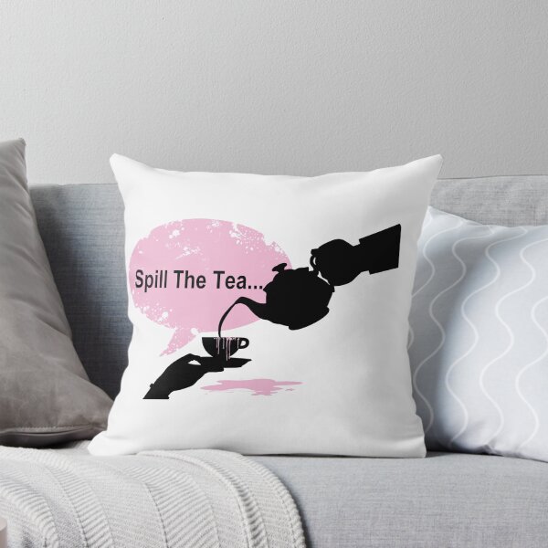 Item preview, Spill The Tea  designed and sold by MyArt-29.