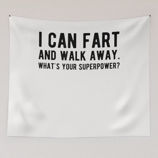 Item preview, I Can Fart and Walk Away What's Your Superpower Funny T-Shirt designed and sold by Lukifo-Epic.