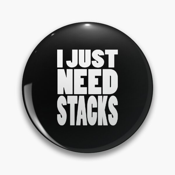 Item preview, I JUST NEED STACKS | Gaming geeky typography designed and sold by Cevil.