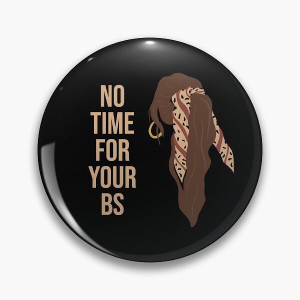 Item preview, NO TIME FOR YOUR BULLSHIT, gaslight gatekeep girlboss	 designed and sold by Happy  Soul Store.