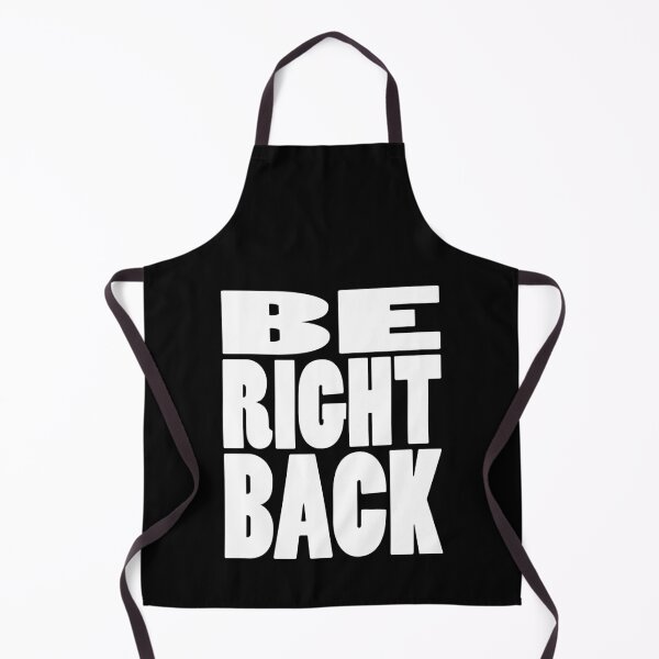 Item preview, BE RIGHT BACK | Gaming geeky typography designed and sold by Cevil.