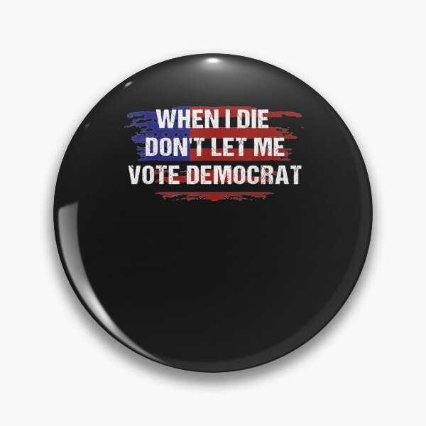 Item preview, When I Die Don't Let Me Vote Democrat T-Shirt  designed and sold by Lukifo-Epic.