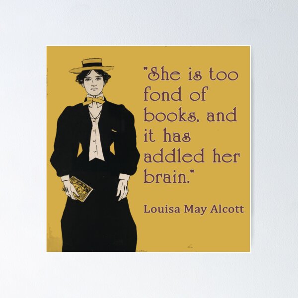 Item preview, Louisa May Alcott Quote for Women Readers designed and sold by Deborah Smith.
