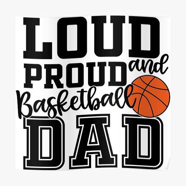 Download Basketball Dad Posters Redbubble