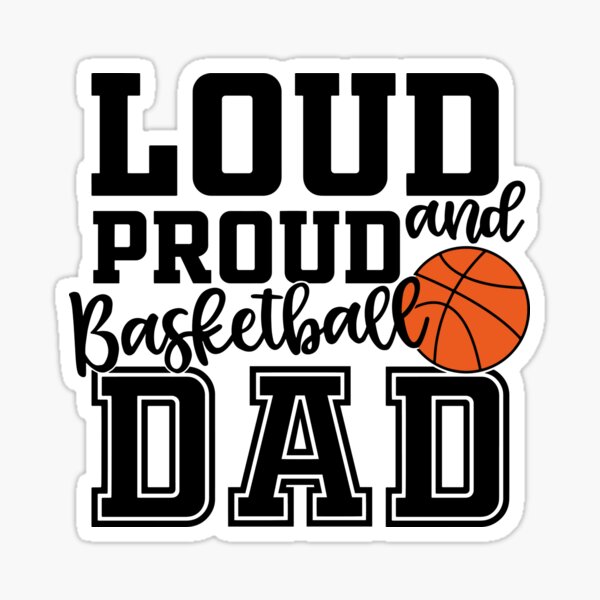 Item preview, Loud and proud basketball dad designed and sold by ibrahim2022.