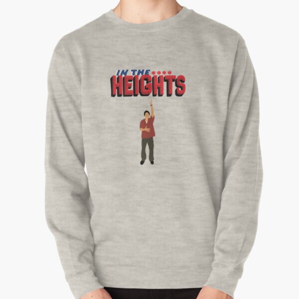 In the heights Musical poster Pullover Sweatshirt