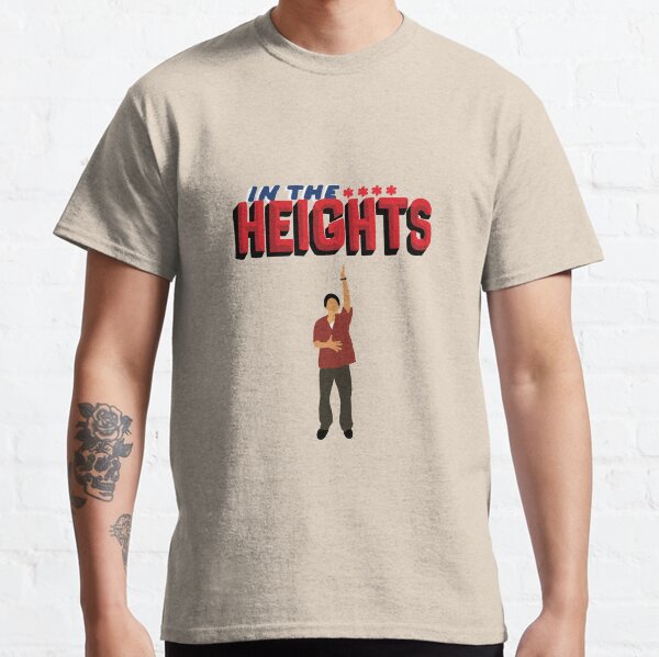 In the heights Musical poster Classic T-Shirt