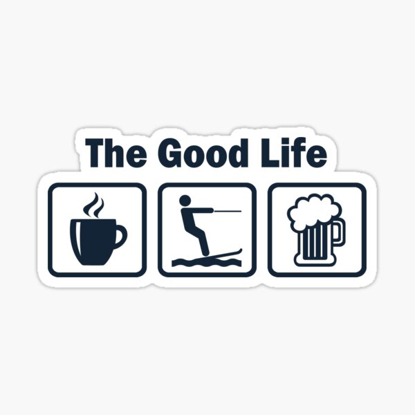 Funny Waterskiing Good Life Sticker