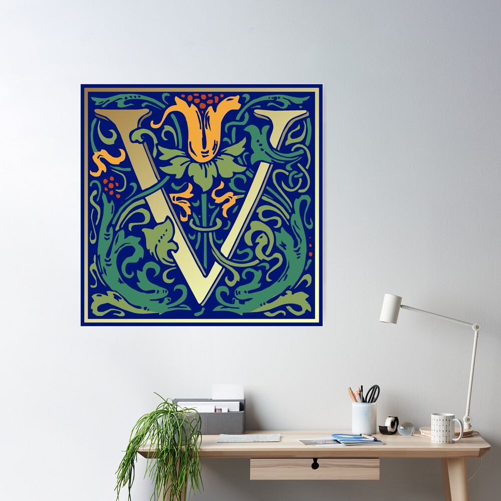 Illuminated Lettering William Morris Blue Letter V Poster for Sale by  niokvadrat