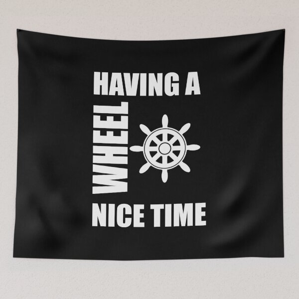 Item preview, Having a wheel nice time fun boating design designed and sold by odrito.