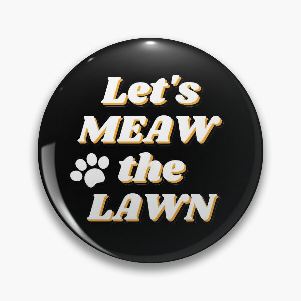 Item preview, Let' MEAW the LAWN designed and sold by Andzins.