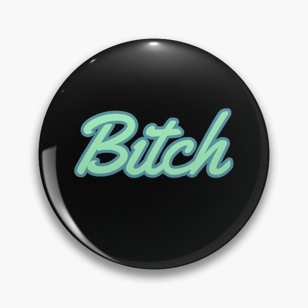 Item preview, Bitch  designed and sold by primaldolphin.