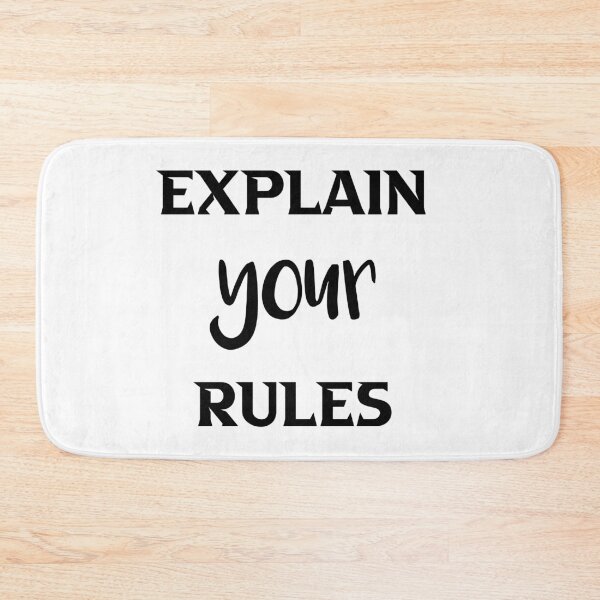 Item preview, explain your rules birthday gifts designed and sold by DANT-shirts.