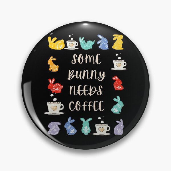 Item preview, Some Bunny Needs Coffee designed and sold by H2O-Shop.