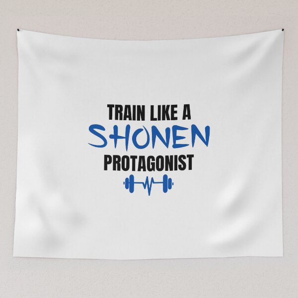 Item preview, Train Like a Shonen Protagonist Fitness Anime Otaku designed and sold by Massaie55.