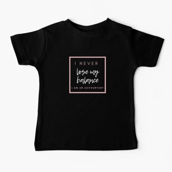 Item preview, I never lose my balance. I am an accountant. designed and sold by Evartdesign.