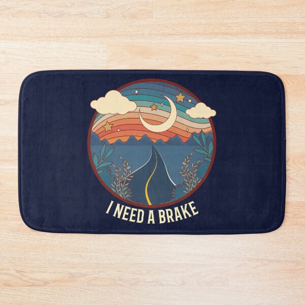 Item preview, I Need A Brake designed and sold by WineLabsDesign.