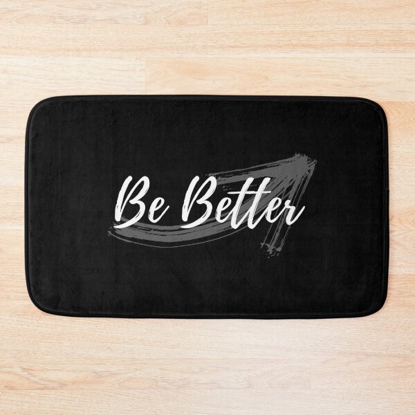Item preview, Be Better designed and sold by BeBetterDaily.