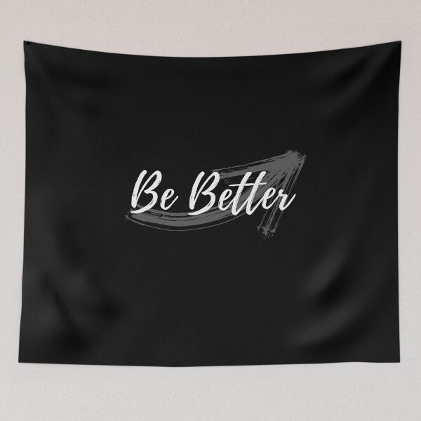 Item preview, Be Better designed and sold by BeBetterDaily.