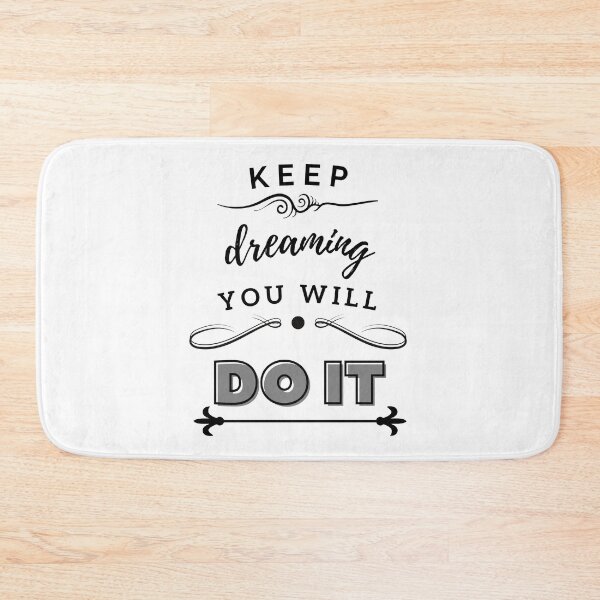 Item preview, Keep Dreaming You Will Do It designed and sold by BeBetterDaily.