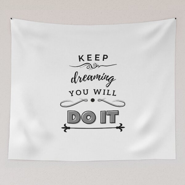 Item preview, Keep Dreaming You Will Do It designed and sold by BeBetterDaily.