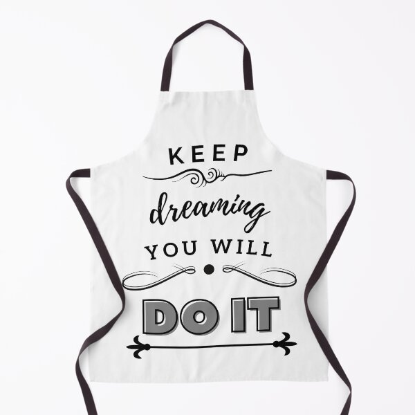 Item preview, Keep Dreaming You Will Do It designed and sold by BeBetterDaily.