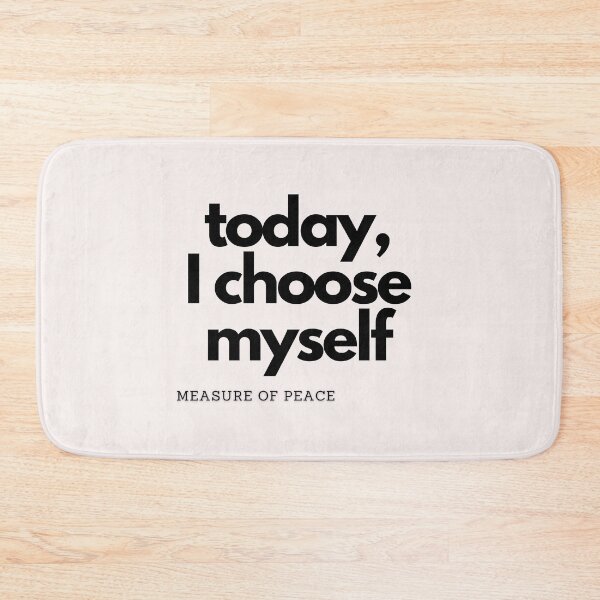 Item preview, today, I choose myself.  designed and sold by measureofpeace.