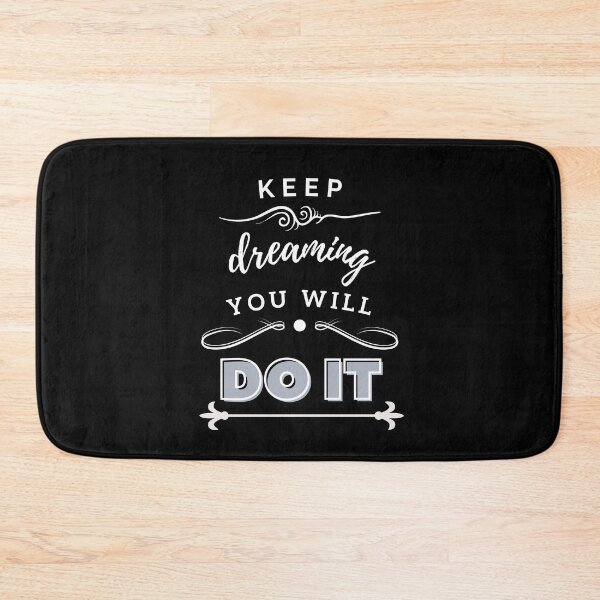 Item preview, Keep Dreaming You Will Do It designed and sold by BeBetterDaily.