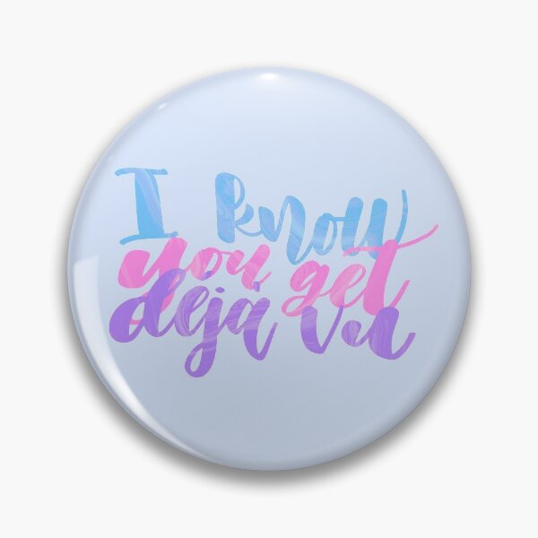 Item preview, I know you get déjà vu designed and sold by sadieillust.