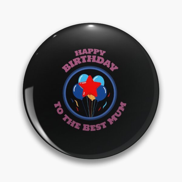 Item preview, Happy Birth TO the Best Mum designed and sold by WowAllinOne.
