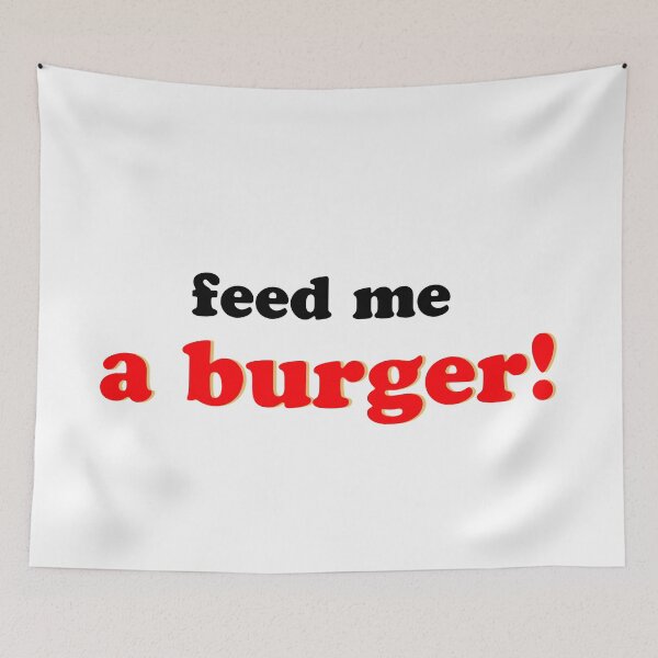 Item preview, Feed Me a Burger! designed and sold by anything4joji.