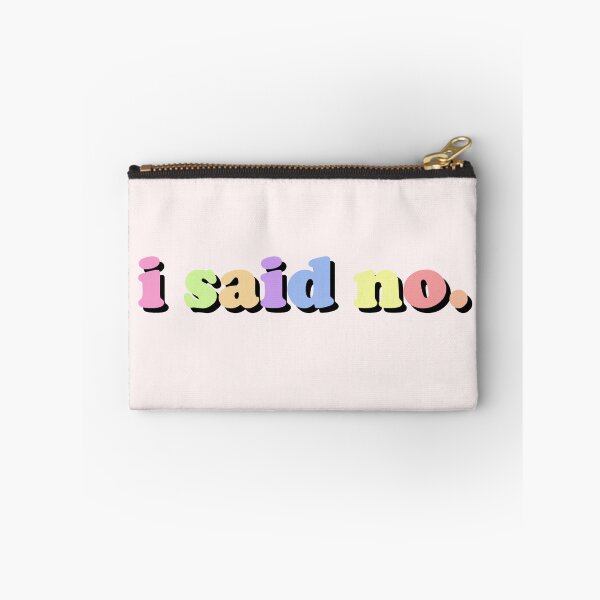 Item preview, i said no. designed and sold by miss melodyy.