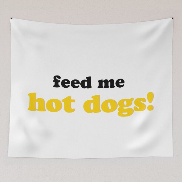 Item preview, Feed Me Hot Dogs! designed and sold by anything4joji.