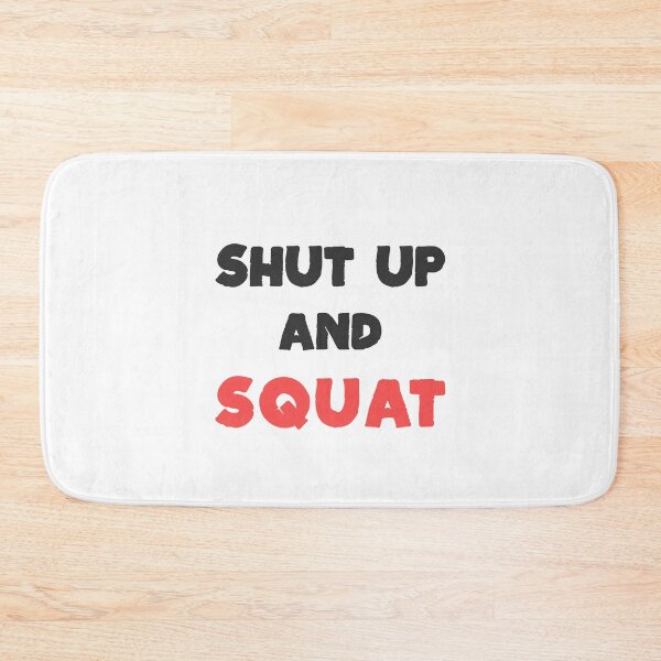 Aperçu de l'œuvre Shut Up and Squat Fun musculation fitness Citation créée et vendue par FrenchsTuck.